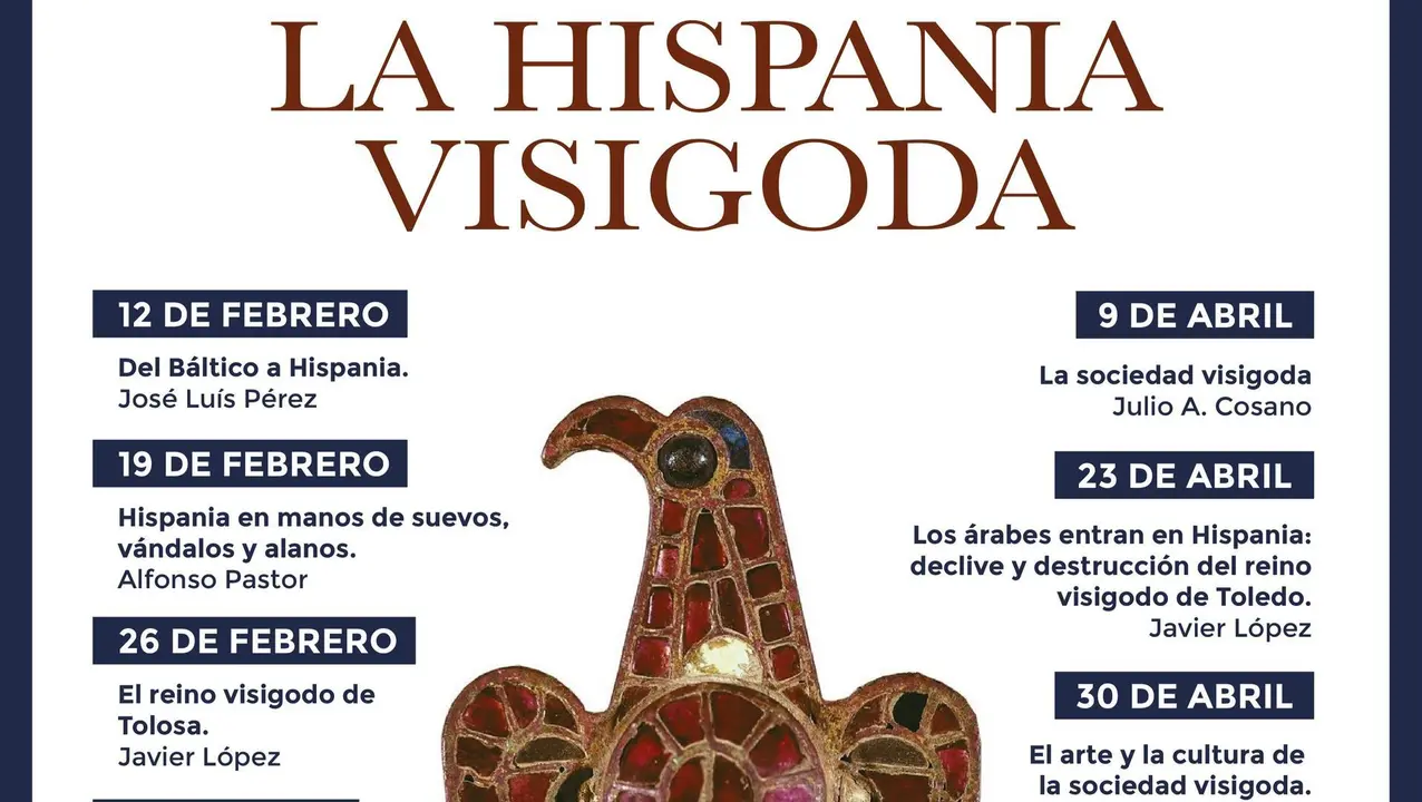 Cartel de las conferencias 'Hispania Visigoda'.