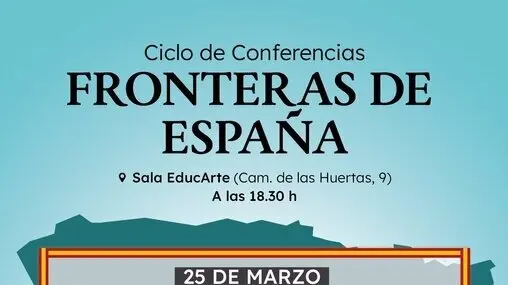 Cartel del ciclo de conferencias 'Fronteras de Espa&ntilde;a'.