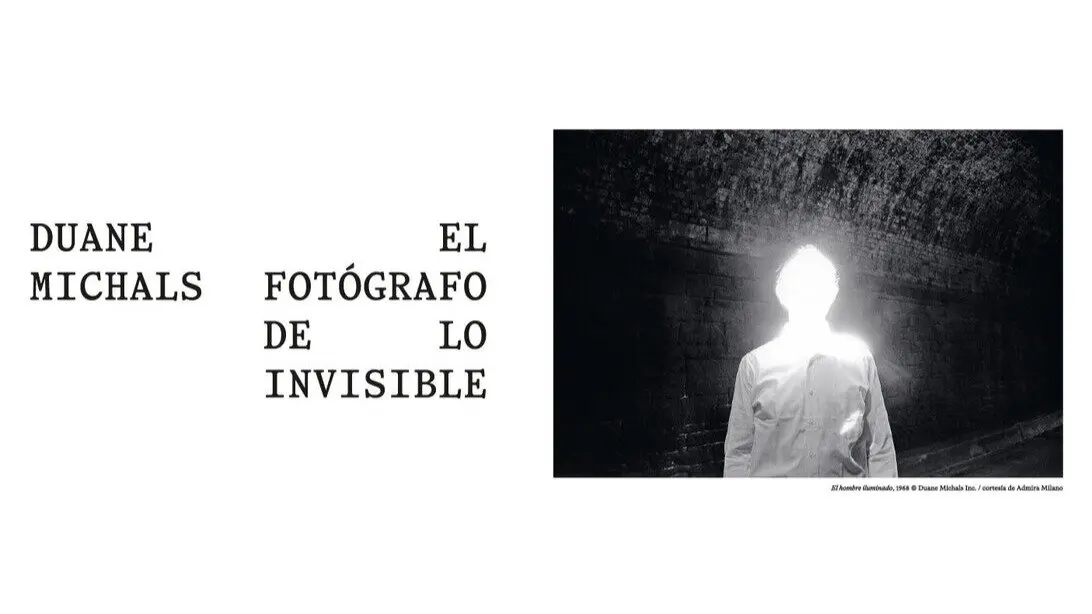 Cartel de la exposici&oacute;n 'Duane Michals. El fot&oacute;grafo de lo invisible'.