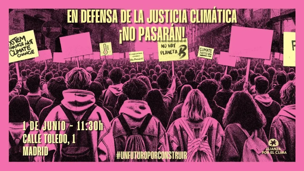 Manifestaci&oacute;n convocada por Alianza por el Clima el 1 de junio con el lema "En defensa de la justicia clim&aacute;tica &iexcl;No Pasar&aacute;n!"