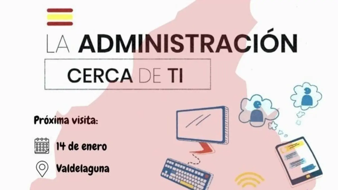La Delegaci&oacute;n del Gobierno lleva 'La Administraci&oacute;n cerca de ti' este martes a Valdelaguna.