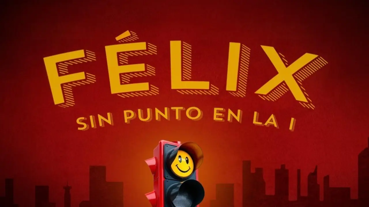 Cartel promocional de 'F&eacute;lix (sin punto en la I)'.