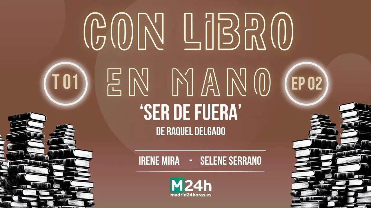 T01 - E02 'Ser de Fuera' de Raquel Delgado, y el relato corto