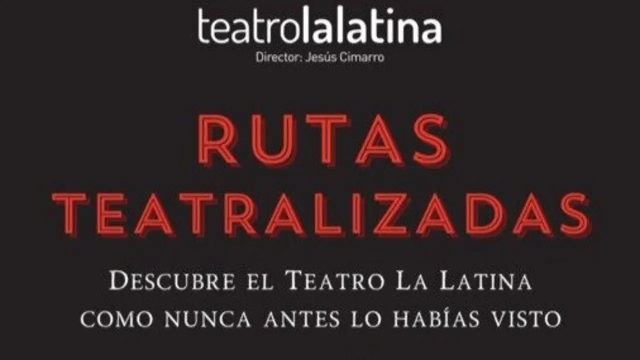 Cartel de 'Rutas teatralizadas' en el Teatro La Latina.