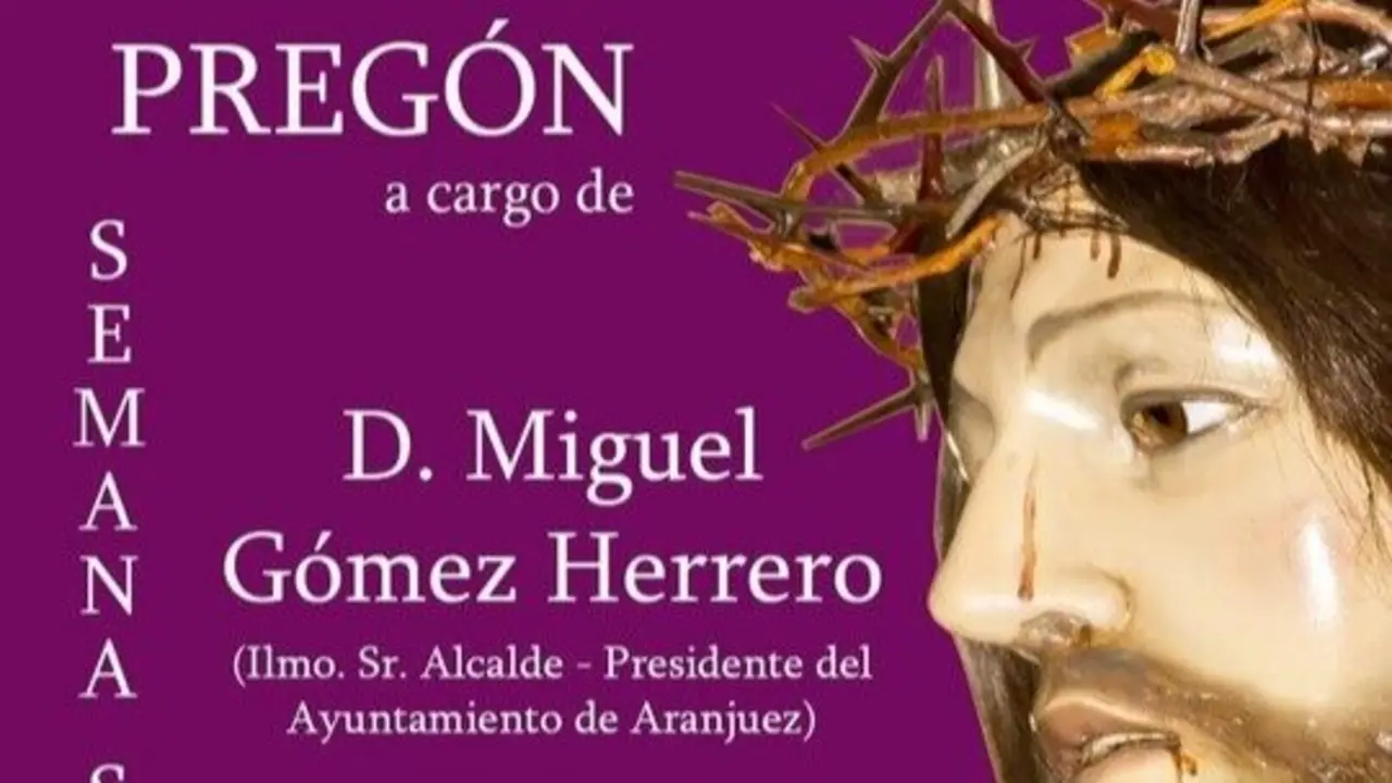 Cartel del preg&oacute;n de Semana Santa de Aranjuez.