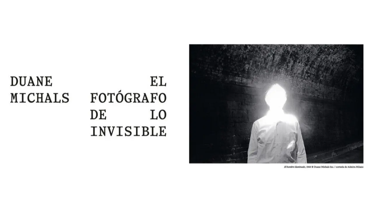Cartel de la exposici&oacute;n 'Duane Michals. El fot&oacute;grafo de lo invisible'.