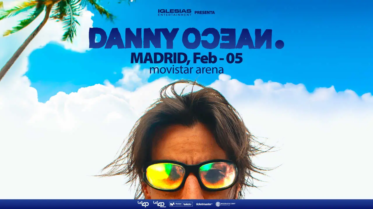 Cartel del concierto de Danny Ocean. Fuente: Movistar Arena.