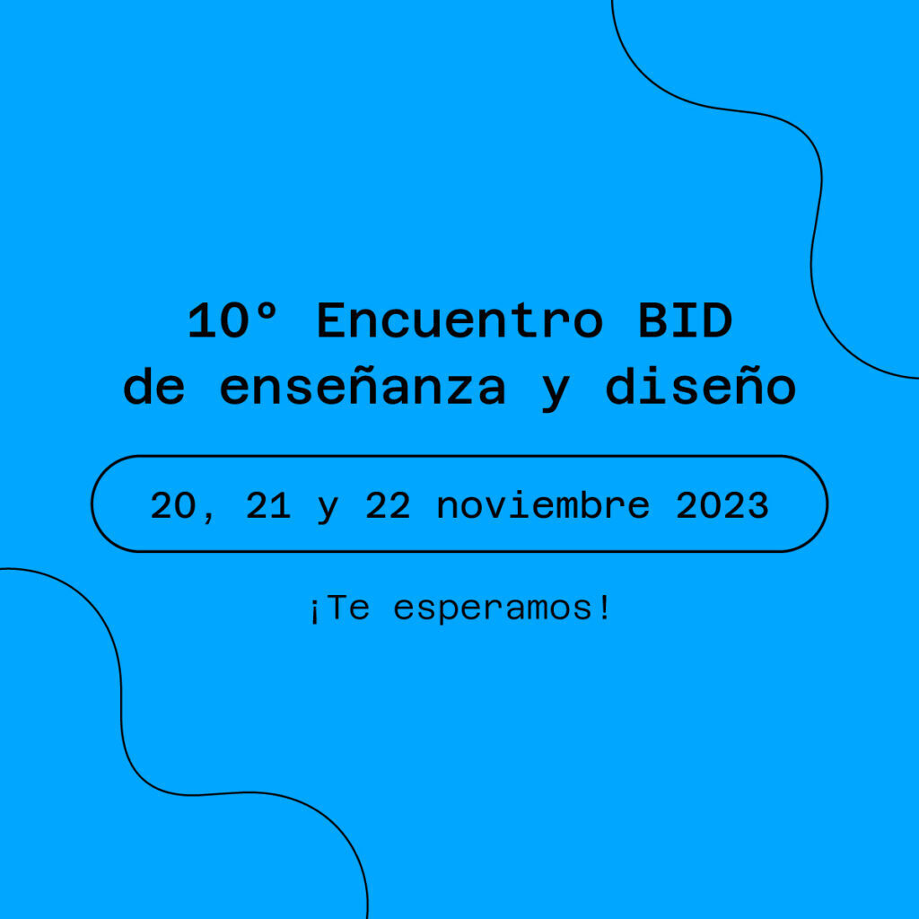 Cartel del 10 Encuentro BID en Matadero.
