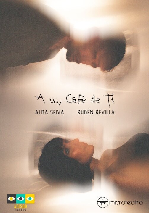 Cartel de 'A un café de ti'. Imagen de Atisbo teatro.