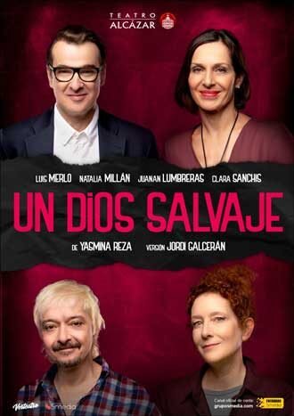 Cartel de 'Un dios salvaje'. Imagen del Teatro Alcázar.
