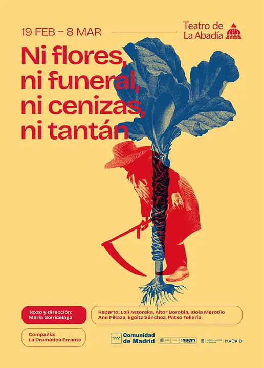 Cartel de Ni flores, ni cenizas, ni tantán. Imagen del Teatro de la Abadía.