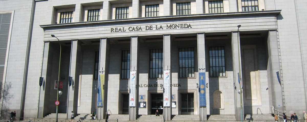 La Real Casa de la Moneda.